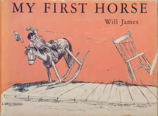 Book cover for My First Horse by Will James featuring a man riding a rocking horse, with a toppled chair in the background on a pink-orange backdrop