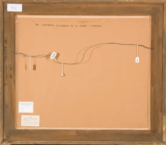 Back of a wooden frame with a hanging wire, tags, and small notes; handwritten caption reads 'NO CHICKENS ALLOWED IN A GOHT CORRAL'.